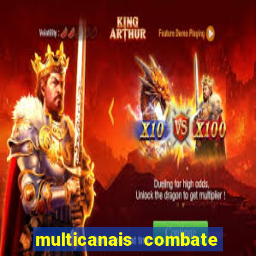 multicanais combate ao vivo